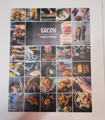 Bacon Moments Of Happiness Hardcover Cook Book Coffee Table Great Gift