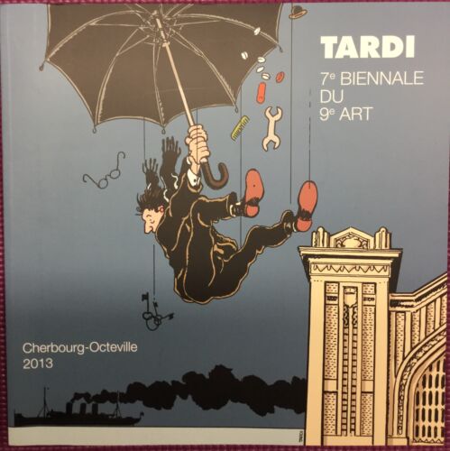 Tardi-Catalogue expo 7e Biennale du 9e Art Cherbourg-Octeville + bonus - 2013 - Zdjęcie 1 z 7