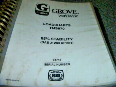 Grove Model TMS870 Truck Crane Load Lifting Capacities Manual S/N 84746 xz