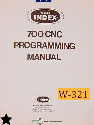 Wells Index 700-CNC Programming Manual