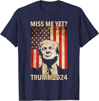 Miss Me Yet Funny Trump 2024 American Flag Election Unisex T-Shirt