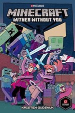 Minecraft: Wither Without You (Graphic Novel)-Kristen Gudsnuk