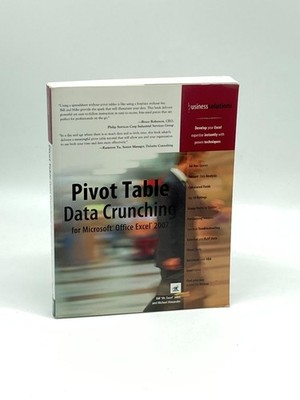 Pivot Table Data Crunching for Microsoft Office Excel 2007