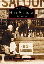NEW Arcadia Publishing Hot Springs, Arkansas, AR 9780738508856 Images of America
