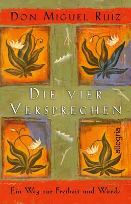 Die vier Versprechen - Don Miguel Ruiz (2022) - UNGELESEN*