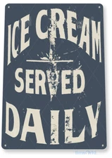 Ice Cream Sign, Served Daily Retro Ice Cream Parlor Tin Sign B827