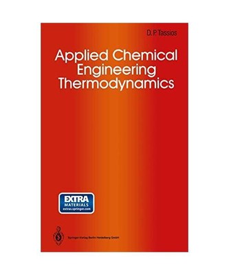 Applied Chemical Engineering Thermodynamics, Tassios, Dimitrios P.