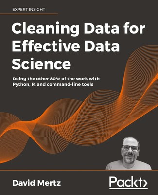 David Mertz | Cleaning Data for Effective Data Science | Taschenbuch | Englisch