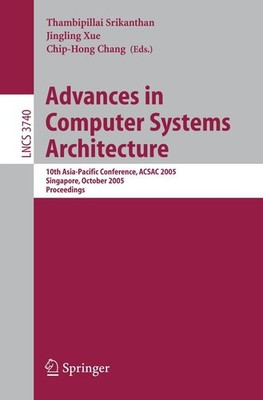 Advances in Computer Systems Architecture Thambipillai Srikanthan