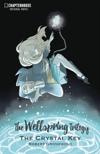 Robert Gronewold The Wellspring Trilogy: The Crystal Key (taschenbuch)