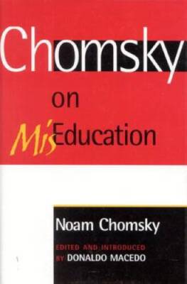 Chomsky on Mis-Education (Critical Perspectives Series: A Book Serie - VERY GOOD