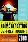 The Best American Crime Reporting by Thomas H Cook, Otto Penzler, Jeffrey Toobin (Paperback / softback, 2009)