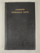 Cameron Hydraulic Data: A Handy Reference On The Subjects Of Hydraulics, Steam