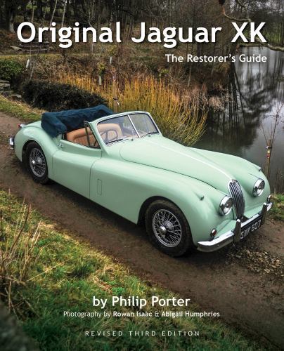 Original Jaguar XK : The Restorer's Guide by Philip Porter (2022, Hardcover)
