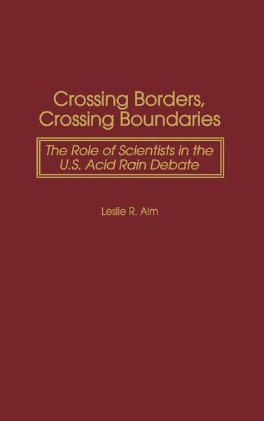 Leslie R. Alm | Crossing Borders, Crossing Boundaries | Buch | Englisch (2000)-image