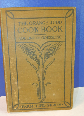 #ad Rare Antique The Orange Judd Cook Book Farm Series 1914 Adeline Goessling $21.95