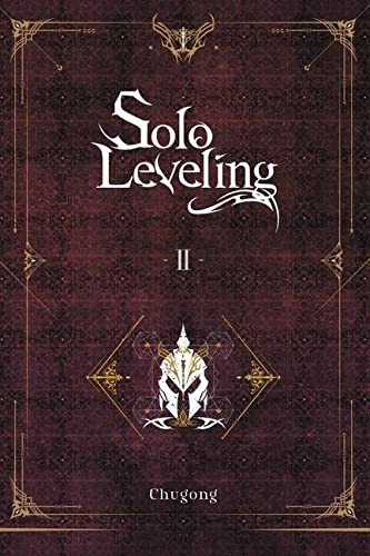 Solo Leveling, Vol. 2 (light novel) (SOLO LEVELING LIGHT NOVEL SC) - Chugong