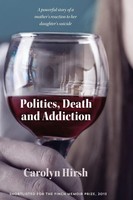 Carolyn Hirsh | Politics, Death And Addiction | Taschenbuch | Englisch (2017)