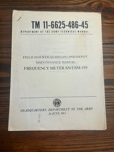 1963 Copy of TM 11-6625-486-45 Field Maintenance Frequency Meter AN/USM-159