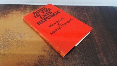 			Rome in Late Republic , Mary Beard and Michael Crawford, Cornell 		