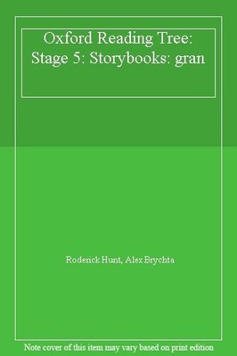 Oxford Reading Tree: Stage 5: Storybooks: Gran By Roderick Hunt.