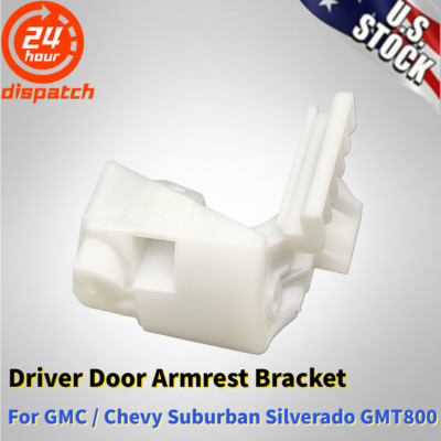For 1999-2006 GMC / Chevy Suburban Silverado GMT800 Driver Door Armrest Bracket