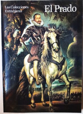 El Prado: Las Colecciones Extranjeras - A.E. Pérez Sánchez