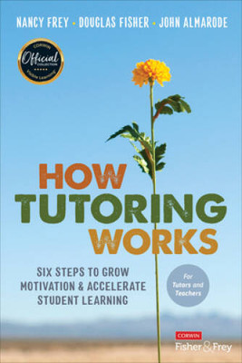 How Tutoring Works: Six Steps to Grow Motivation and Accelerate Student L - GOOD
