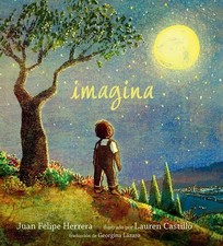 Imagina by Juan Felipe Herrera (Spanish) Hardcover Book