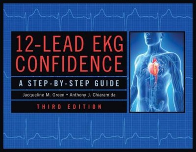 12-Lead EKG Confidence, Third Edition: A Step-By-Step Guide - Paperback - GOOD