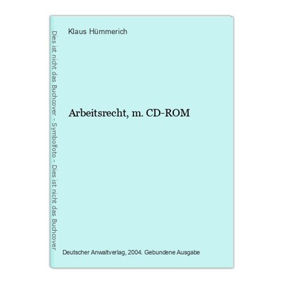 Arbeitsrecht, m. CD-ROM Hümmerich, Klaus: