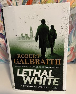 NEW, Lethal White by Robert Galbraith