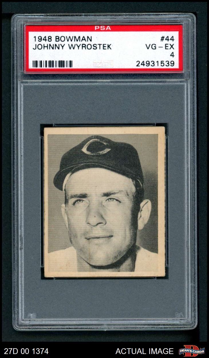 1948 Bowman #44 John Wyrostek Reds SHORT-PRINT RC PSA 4 - VG/EX
