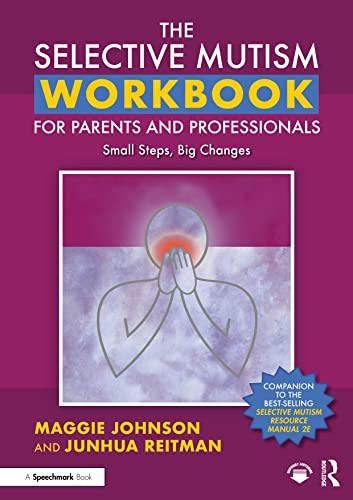 The Selective Mutism Workbook for Parents and Professionals: Small Steps, Big C - Image 4