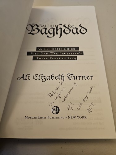 Ballad for Baghdad : An Ex-Hippie Chick Viet Nam War Protester's Three Years in - Picture 5 of 11