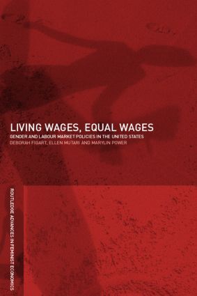 Living Wages, Equal Wages: Gender and Labour Market Policies in the United St...
