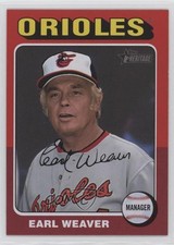 2024 Heritage Managers Red Border Earl Weaver (White Above Card Number) HOF 0x1j