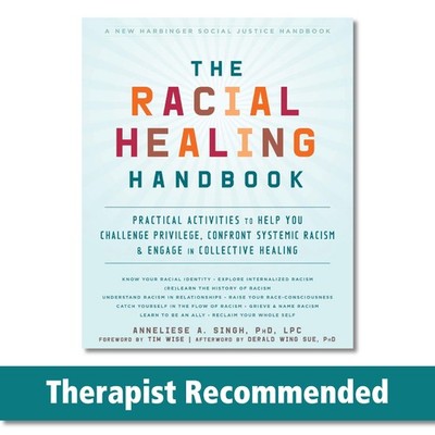 The Racial Healing Handbook: Practical Activities to Help You Challenge Priv...