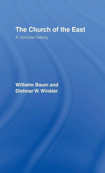 Wilhelm Baum (U. A.) | The Church Of The East | Buch | Englisch (2003)-image