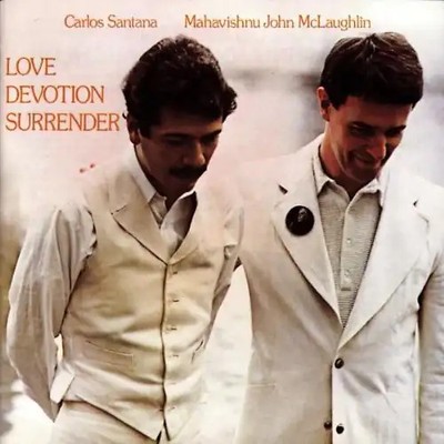 Mahavishnu Orchestra / Carlos Santana - Love Devotion Surrender