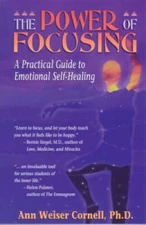 The Power of Focusing: A Practical Guide to Emotional Self-Healing - VERY GOOD