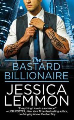 The Bastard Billionaire (Billionaire Bad Boys) By Lemmon, Jessica - VERY GOOD