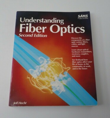 Understanding Fiber Optics by Jeff Hecht Second Edition Data 