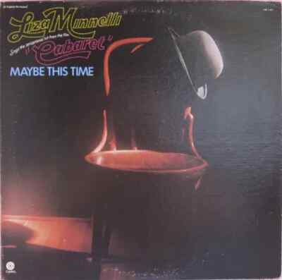 Liza Minnelli Maybe This Time NEAR MINT Capitol Vinyl LP
