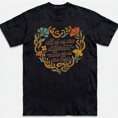 Inspirational Quote T-Shirt All Of Us Are Different None Less Floral Heart