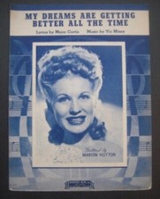 My Dreams Are Getting Better All The Time by Marion Hutton sheet music