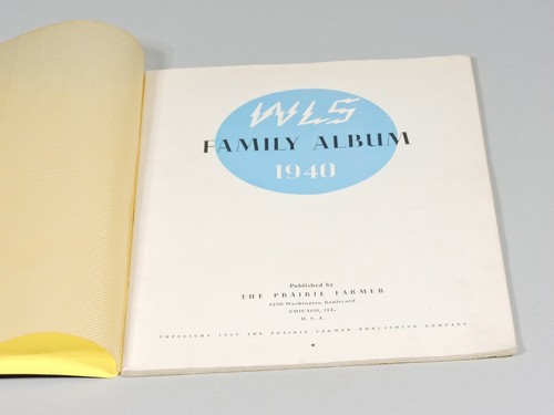 Antique 1940 WLS Prairie Farmer Family Album with Lulu Belle & Scotty Photo RARE - Imagen 3 de 4