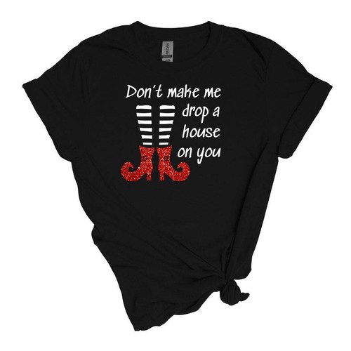 Don't make me drop a house on you - RUBY RED SPARKLY SLIPPERS - Halloween Tee, S - Picture 12 of 36