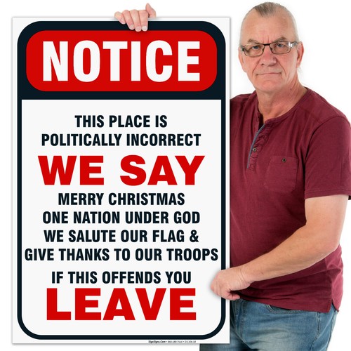 Patriotic Sign, Politically Incorrect Sign, - Picture 80 of 86