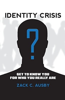 Identity Crisis: Get To Know You For Who You Really Are